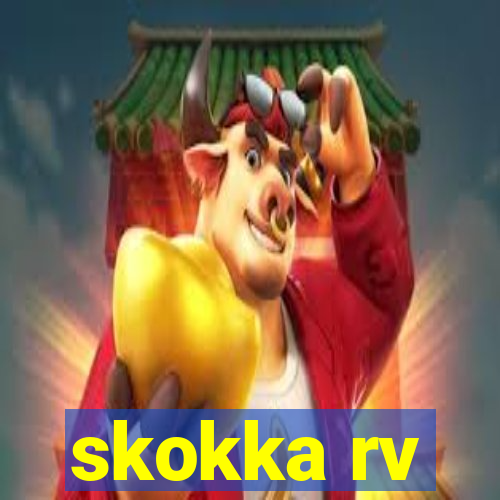 skokka rv